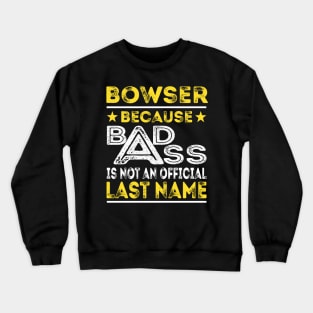 BOWSER Crewneck Sweatshirt